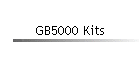 GB5000 Kits